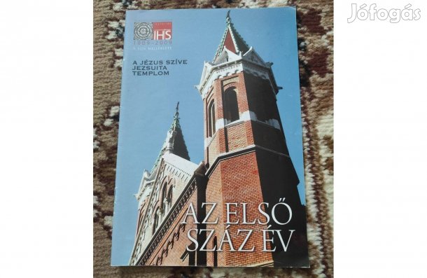 Az első száz év - A Jézus Szíve jezsuita templom