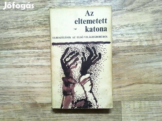 Az eltemetett katona - Elbeszélések az első világháborúból (1978)