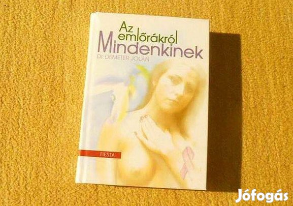 Az emlőrákról mindenkinek - Dr. Demeter Jolán - Új könyv