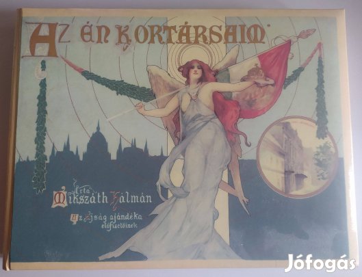 Az én kortársaim - Mikszáth Kálmán - Újszerű, reprint kiadás