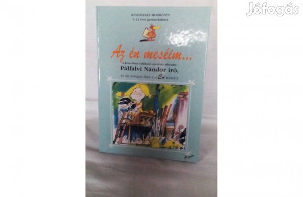 Az én meséim - nyolc mese gyerekeknek