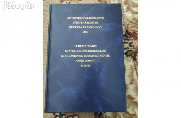 Az esztergomi-budapesti főegyházmegye névtára és évkönyve 2007
