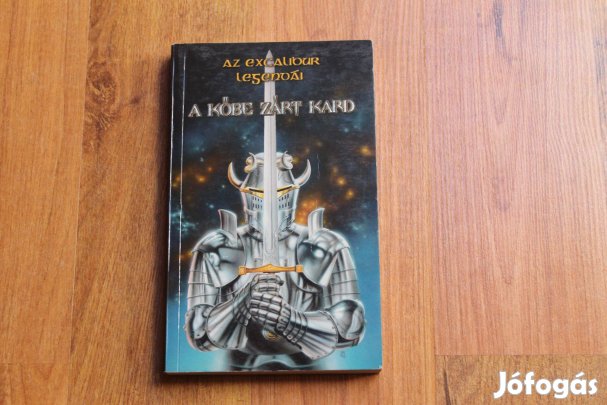 Az excalibur legendái - A kőbe zárt kard