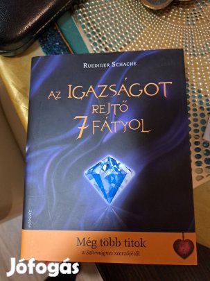 Az igazságot rejtő 7 fátyol Berecz Zsuzsanna,Ruediger Schache