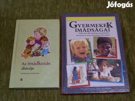 Az imádkozás ábécéje + Gyermekek imádságai - Több mint 200 imádság