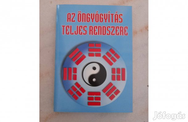 Az öngyógyítás teljes rendszere könyv keleti filozófia