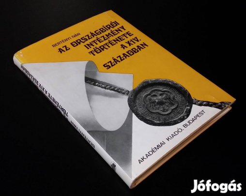 Az országbírói intézmény története a XIV. században Bertényi Iván