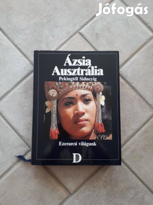 Ázsia, Ausztrália - Ezerarcú világunk