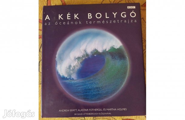 BBC A kék bolygó ismeretterjesztő könyv Attenborough előszavával, új