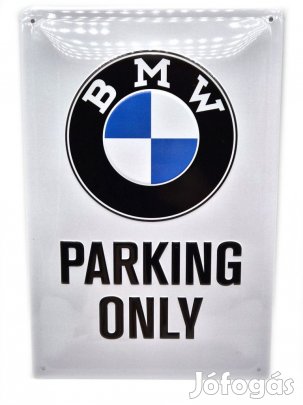 BMW Parking only fémplakát  fém tábla (20x30 cm)
