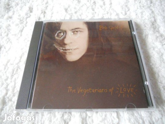 BOB Geldof : The Vegetarians of love Cd