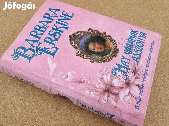 B.Erskine: Hay várának asszonya +Ramón Nieto: A kisasszony