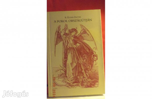 B. Élthes Eszter: A pokol országútján