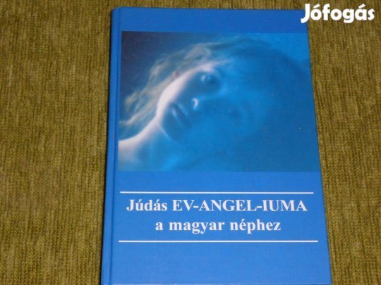 B. Kovács Judit: Júdás ev-angel-iuma a magyar néphez