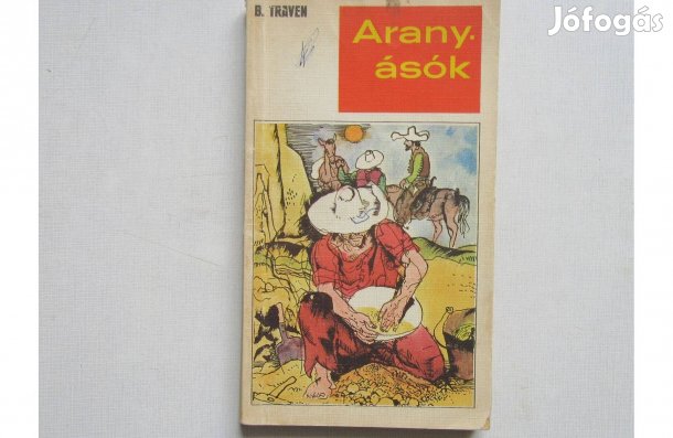 B. Traven Aranyások