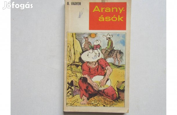 B. Traven Aranyások