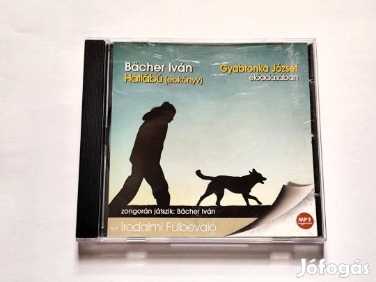 Bächer Iván - Hatlábú (Ebkönyv) Hangoskönyv Gyabronka József előadásáb