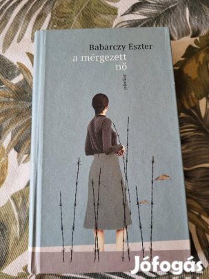 Babarczy Eszter A mérgezett nő 