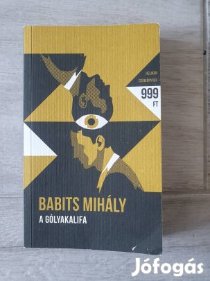 Babits Mihály: A gólyakalifa könyv 