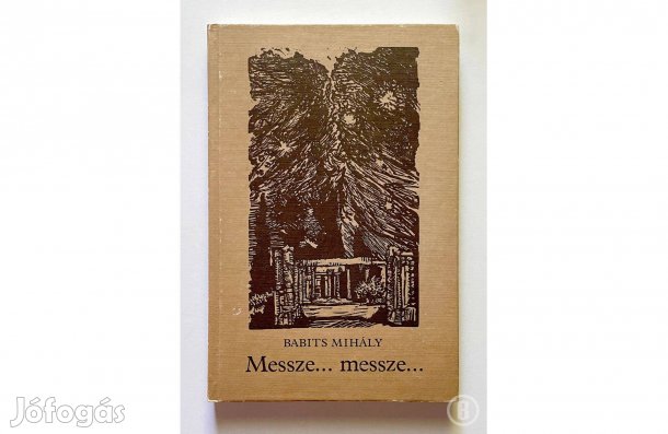 Babits Mihály: Messze messze (Csak személyesen!)