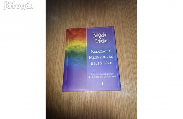 Bagdy Emőke: Relaxáció, megnyugvás, belső béke