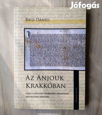 Bagi Dániel: Az Anjouk Krakkóban Ritka!