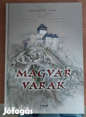 Bagyinazji Zoltán, Tóth Pál - Magyar várak