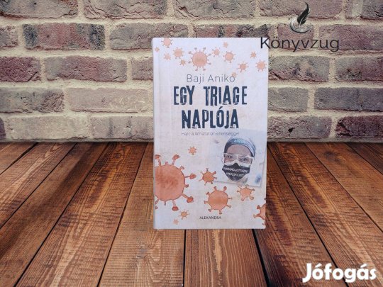 Baji Anikó - Egy triage naplója