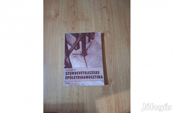 Bajza József: Szemrevételezéses épületdiagnosztika