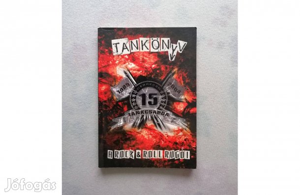 Bakó Csaba: Tankönyv - Tankcsapda, A Rock & Roll rugói