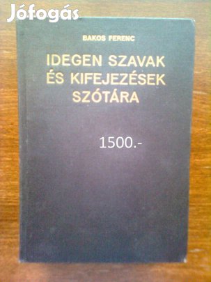 Bakos: Idegen szavak és kifejezések szótára