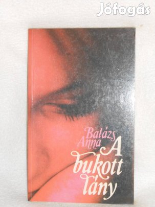 Balázs Anna: A bukott lány (8006)