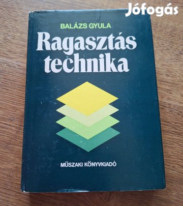 Balázs Gyula : Ragasztástechnika