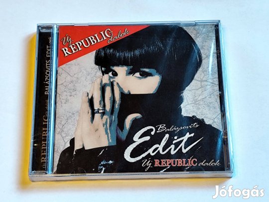 Balázsovits Edit - Új Republic Dalok CD 2009