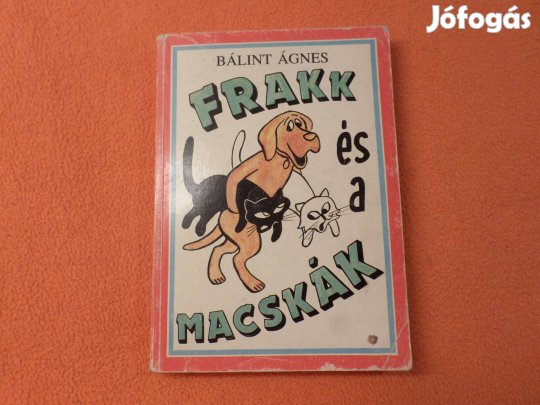 Bálint Ágnes Frakk és a Macskák, 1990 Gyermekkönyv