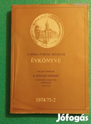 Bálint Sándor: A Szögedi Nemzet 1-2. rész - Dedikált!
