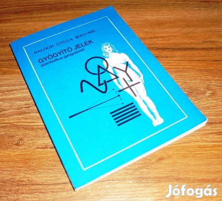 Balogh Gyula Bogumil: Gyógyító jelek