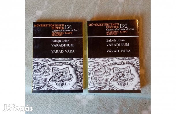 Balogh Jolán : Varadium - Várad Vára 13/1és 13/2