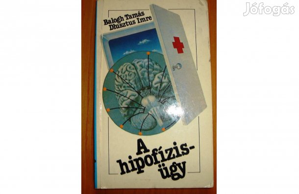 Balogh Tamás - Dlusztus Imre: A hipofízis ügy