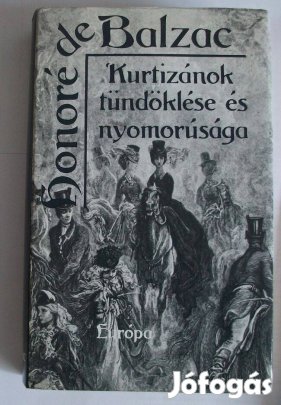 Balzac: Kurtizánok tündöklése és nyomorúsága