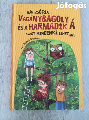 Bán Zsófia: Vagánybagoly és a harmadik Á - érzékenyítő könyv