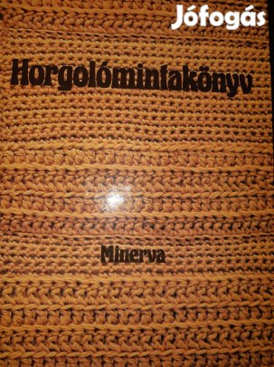 Bánk L-né-Gyulai I.-Kappanyos K.-Németh J-né: Horgolómintakönyv,