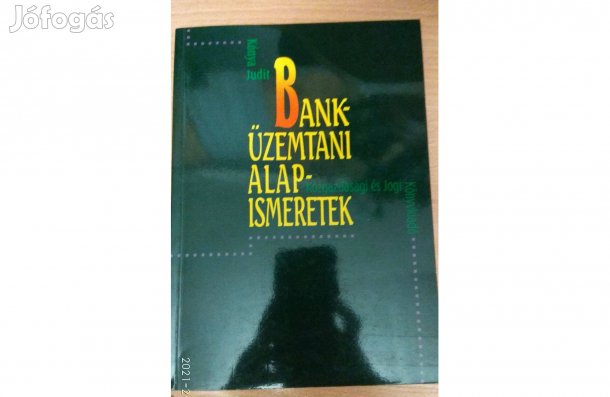 Banküzemtani alapismeretek - Kónya Judit Új