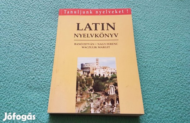 Banó István - Nagy Ferenc - Waczulik Margit: Latin nyelvkönyv
