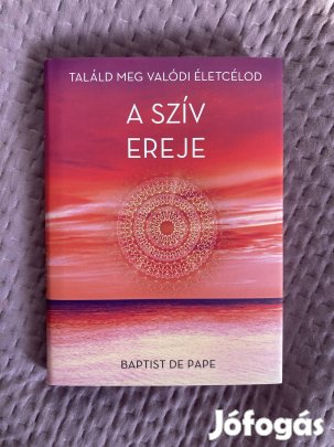 Baptist de Pape A szív ereje
