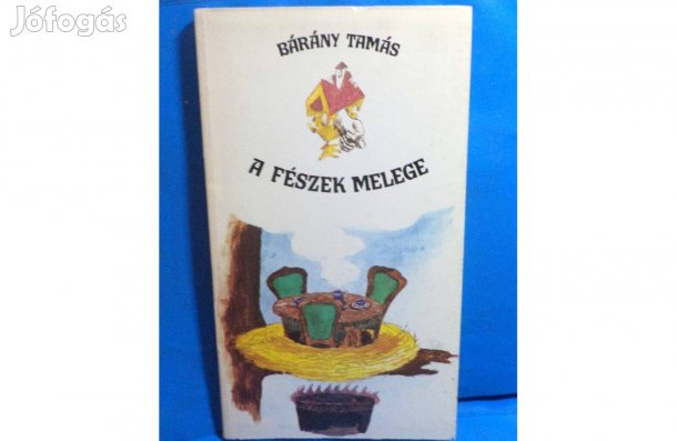 Bárány Tamás: A fészek melege