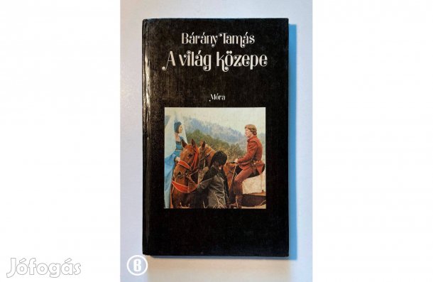 Bárány Tamás: A világ közepe - - - (Csak személyesen!)