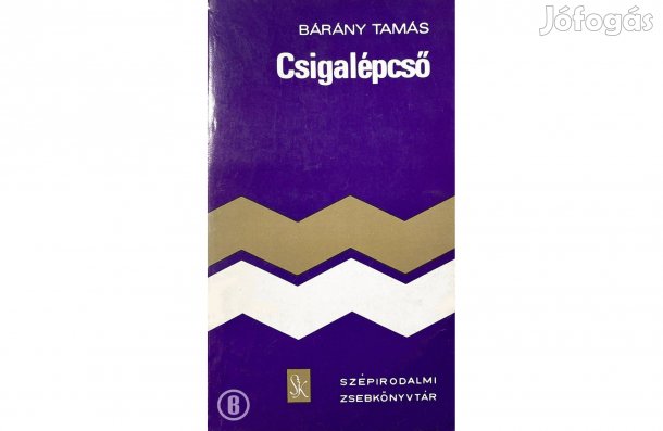 Bárány Tamás: Csigalépcső - - - (Csak személyesen!)
