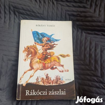 Bárány Tamás: Rákóczi zászlai