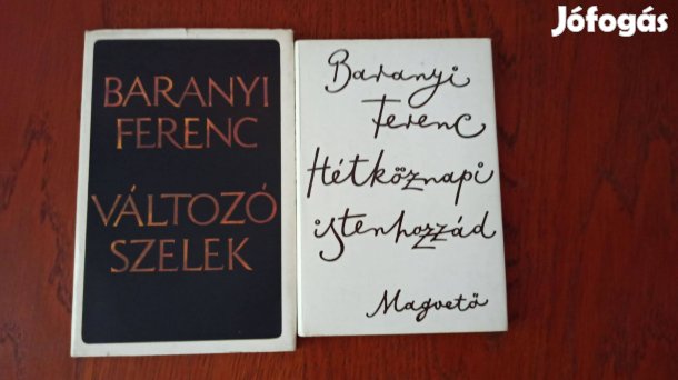 Baranyi Ferenc - Hétköznapi istenhozzád / Változó szelek